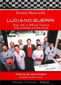 Luciano Guerri. Una vita in Ufficio Tecnico. Ferrari, Lamborghini, De Tommaso e Benelli