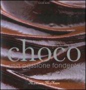 Choco. Una passione fondente