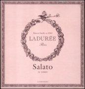 Salato. Il libro. Ladurée