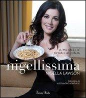 Nigellissima. Le mie ricette ispirate all'Italia