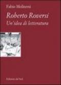 Roberto Roversi. Un'idea di letteratura