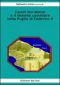 Castel del Monte e il sistema castellare nella Puglia di Federico II