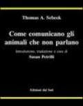 Come comunicano gli animali che non parlano