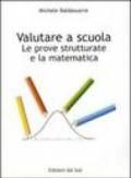 Valutare a scuola. La prova strutturale e la matematica