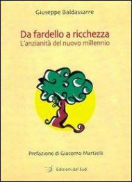 Da fardello a ricchezza. L'anzianità del nuovo millennio