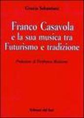 Franco Casavola e la sua musica tra futurismo e tradizione