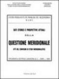 Dati storici e prospettive attuali della questione meridionale. Atti del Convegno di studi meridionalistici (Bari, 1944)