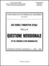 Dati storici e prospettive attuali della questione meridionale. Atti del Convegno di studi meridionalistici (Bari, 1944)