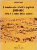 Il movimento cattolico pugliese (1881-1904). Storia di un lento e difficile cammino