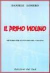 Il primo violino. Metodo per lo studio del violino