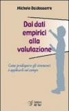 Dai dati empirici alla valutazione. Come predisporre gli strumenti e applicarli sul campo