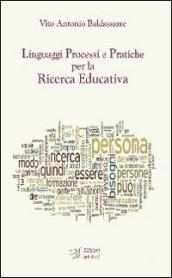 Linguaggi processi e pratiche per la ricerca educativa