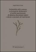 Delibabilità delle sentenze ecclesiastiche dichiarative di nullità matrimoniale «ob defectus discretionis iudicii» e durata ventennale del matrimonio