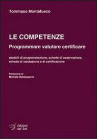 Le competenze. Programmare valutare certificare