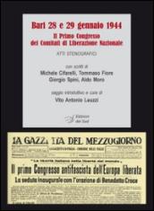 Bari 28 e 29 gennaio 1944. Il 1° Congresso dei comitati di Liberazione nazionale. Atti stenografici