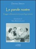 Le parole nostre. Viaggio nella memoria di un profugo istriano