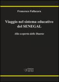 Viaggio nel sistema educativo del Senegal. Alla scoperta delle Daaras