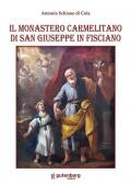 Il Monastero carmelitano di San Giuseppe in Fisciano