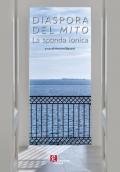 Diaspora del mito. La sponda ionica. Catalogo della mostra (Taranto, 18 maggio-21 luglio 2019)