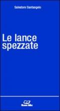 Le lance spezzate