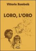 Loro, l'oro