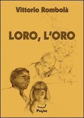 Loro, l'oro