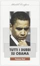 Tutti i dubbi su Obama