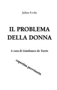 Il problema della donna. Scritti sulla femminilità 1921-1971