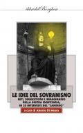 Le idee del sovranismo. Miti, suggestioni e immaginario della destra identitaria, in 35 interviste del «Candido»