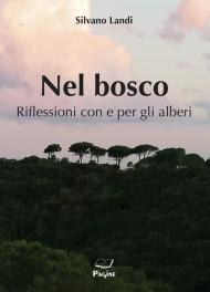 Nel bosco. Riflessioni con e per gli alberi