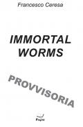 Immortal worms