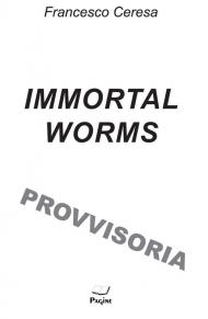 Immortal worms