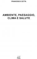 Ambiente, paesaggio, clima e salute