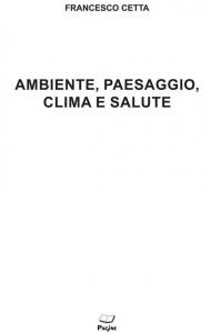 Ambiente, paesaggio, clima e salute