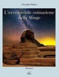 L'irremovibile ostinazione della Sfinge