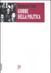 Giobbe della politica. Percorsi politici ed esperienze di vita (1943-1991)