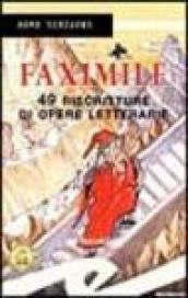 Faximile. 49 riscritture di opere letterarie