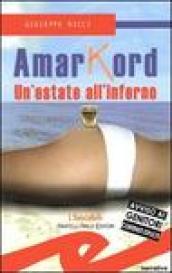 Amarkord. Un'estate all'inferno