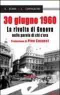 30 giugno 1960. La rivolta di Genova nelle parole di chi c'era