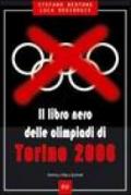 Il libro nero delle Olimpiadi di Torino 2006