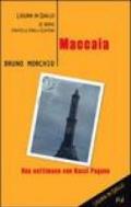 Maccaia. Una settimana con Bacci Pagano