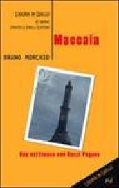 Maccaia. Una settimana con Bacci Pagano