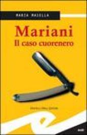 Mariani. Il caso cuorenero