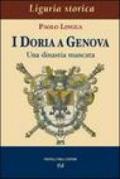 I Doria a Genova. Una dinastia mancata