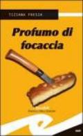 Profumo di focaccia