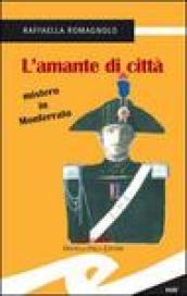 L'amante di città. Mistero in Monferrato