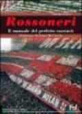 ROSSONERI - IL MANUALE DEL PERFETTO CASCIAVIT