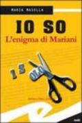 Io so. L'enigma di Mariani