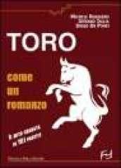 Toro come un romanzo. Il mito granata in 101 partite