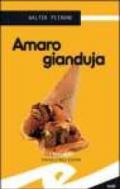 Amaro Gianduja (Tascabili. Noir)